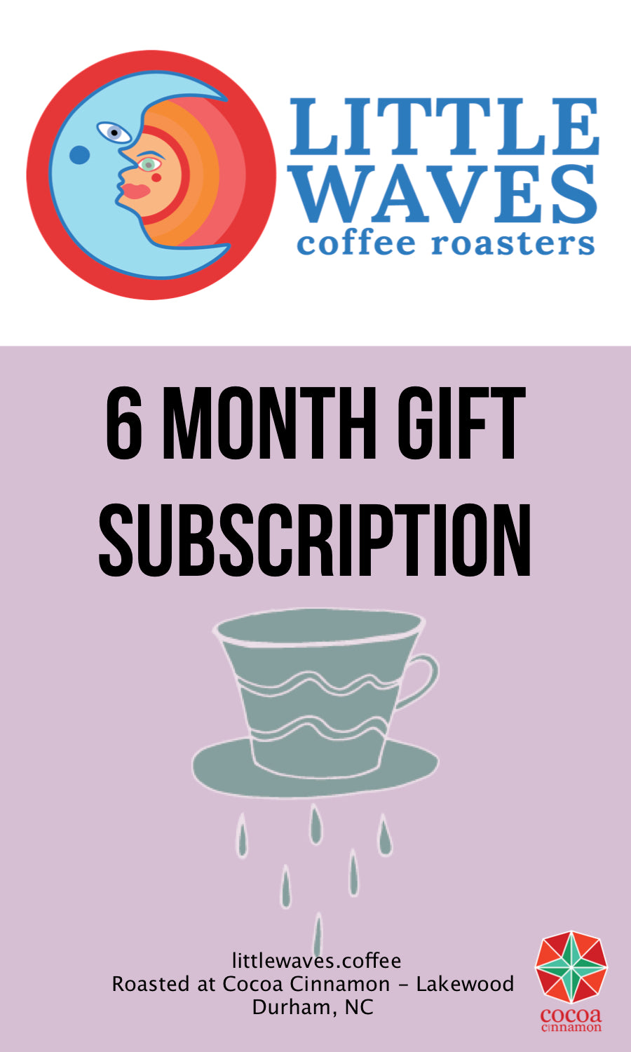 6 Month Gift Subscription
