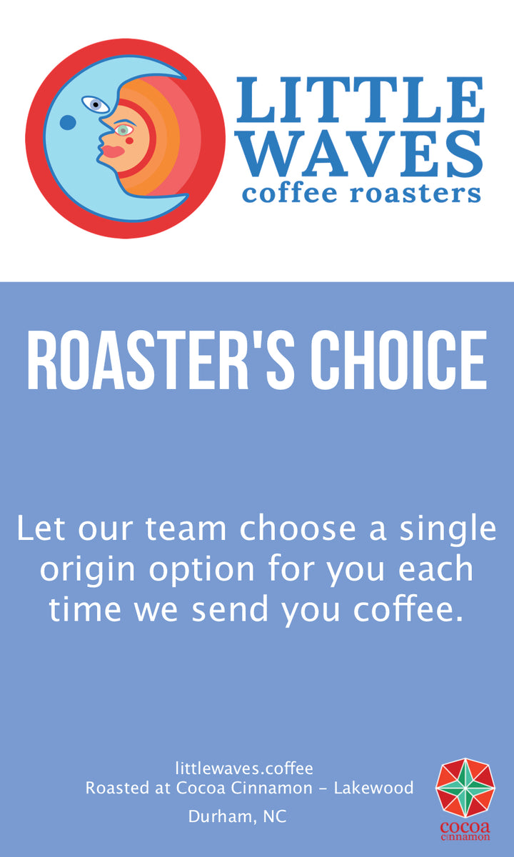 Roaster's Choice