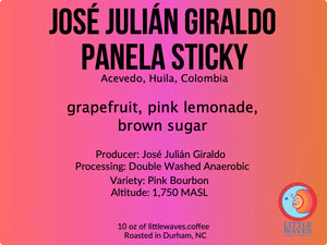 José Julián Giraldo - Pink Bourbon Panela Sticky - Colombia